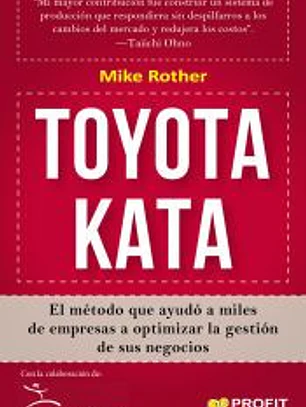 Toyota Kata: El método que ayudó a miles de empresas a optimizar la gestión de sus negocios