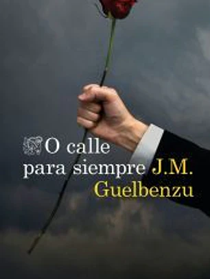 O calle para siempre