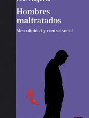 Hombres maltratados: masculinidad y control social