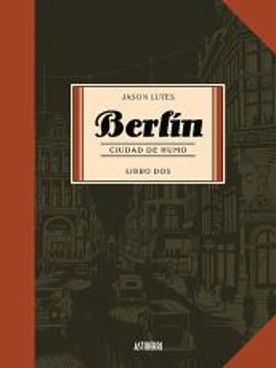 Ciudad de humo. Berlín 02