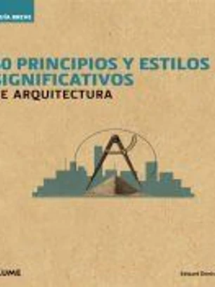 50 principios y estilos significativos de arquitectura