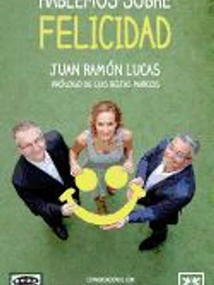 Hablemos sobre felicidad
