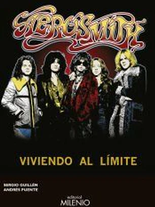 Aerosmith: viviendo al límite