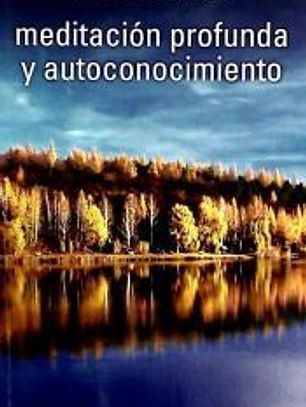 Meditacion pofunda y autoconocimiento
