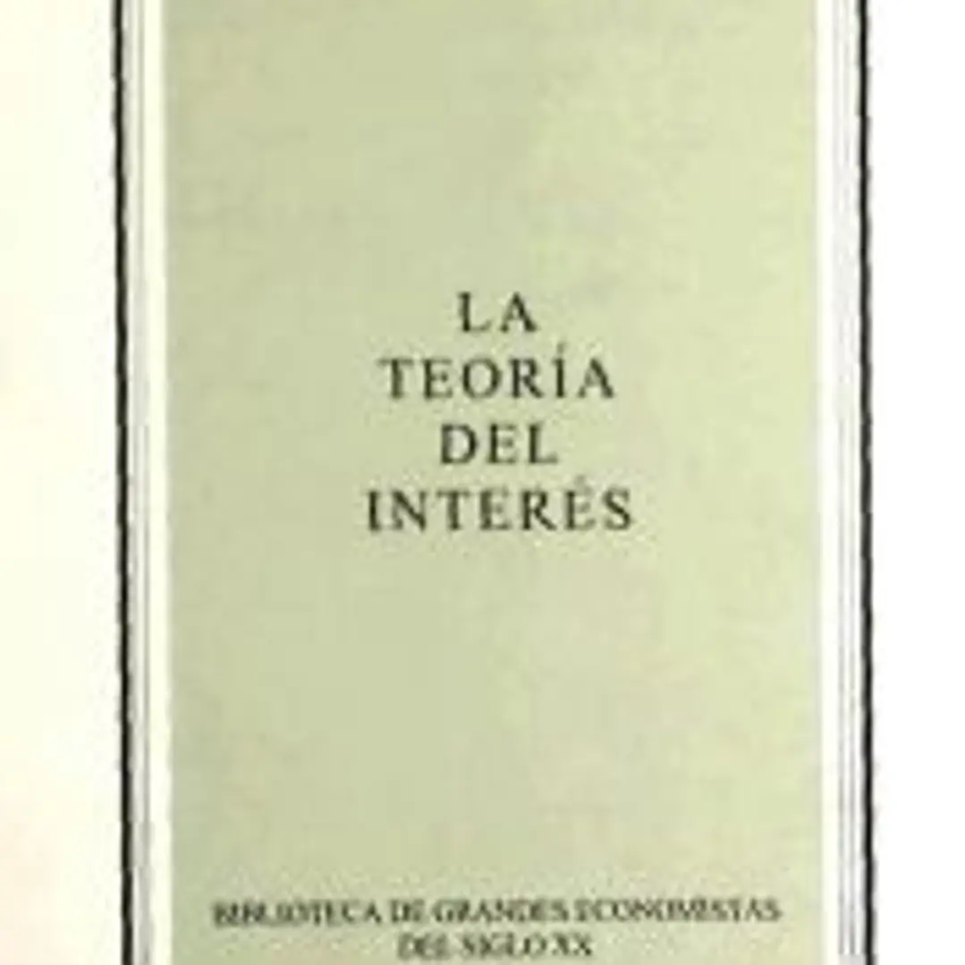 LA TEORÍA DEL INTERÉS. Introducción y comentarios de José Antonio de Aguirre 1