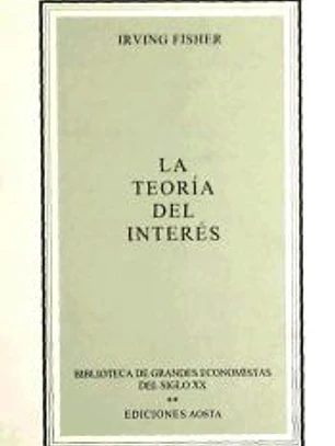 LA TEORÍA DEL INTERÉS. Introducción y comentarios de José Antonio de Aguirre