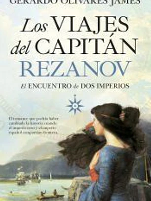 LOS VIAJES DEL CAPITAN REZANOV