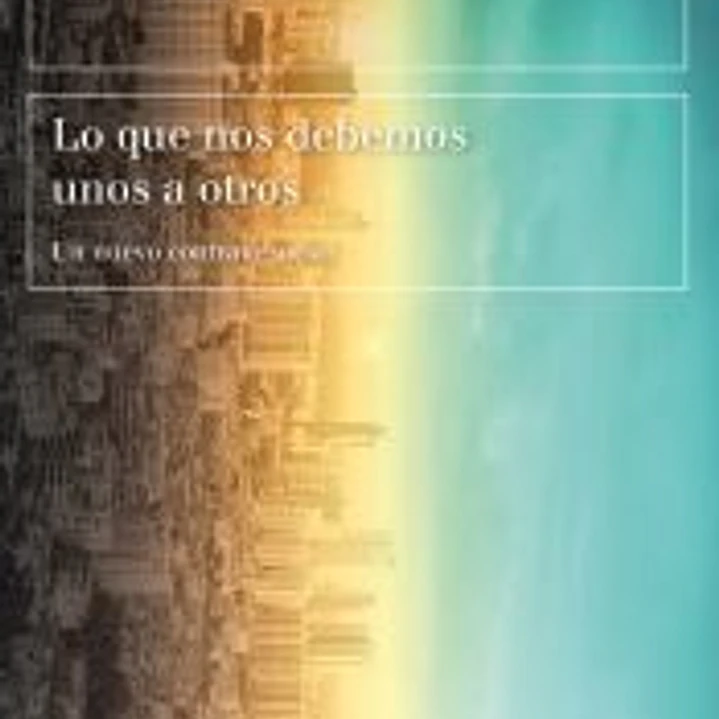 Lo que nos debemos unos a otros 1