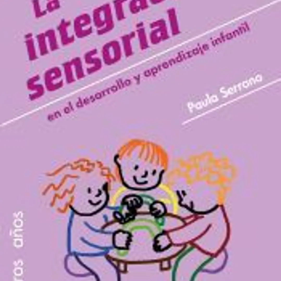 La integración sensorial en el desarrollo y aprendizaje infantil 1