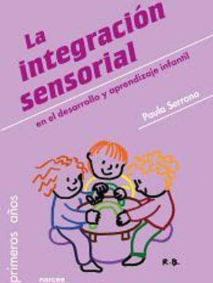 La integración sensorial en el desarrollo y aprendizaje infantil