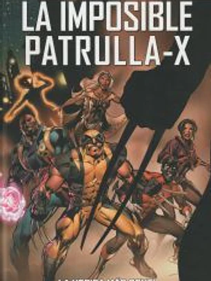 Marvel Must-Have. La Imposible Patrulla-X 2