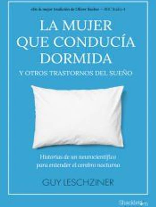 La mujer que conducía dormida y otros trastornos del sueño