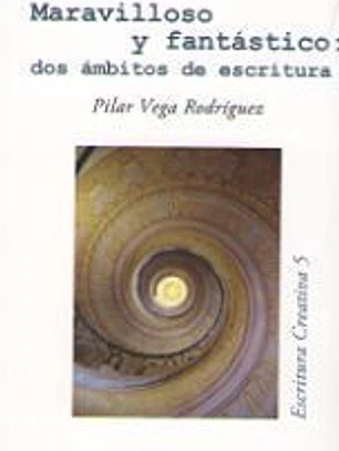 Maravilloso y fantástico: dos ámbitos de escritura