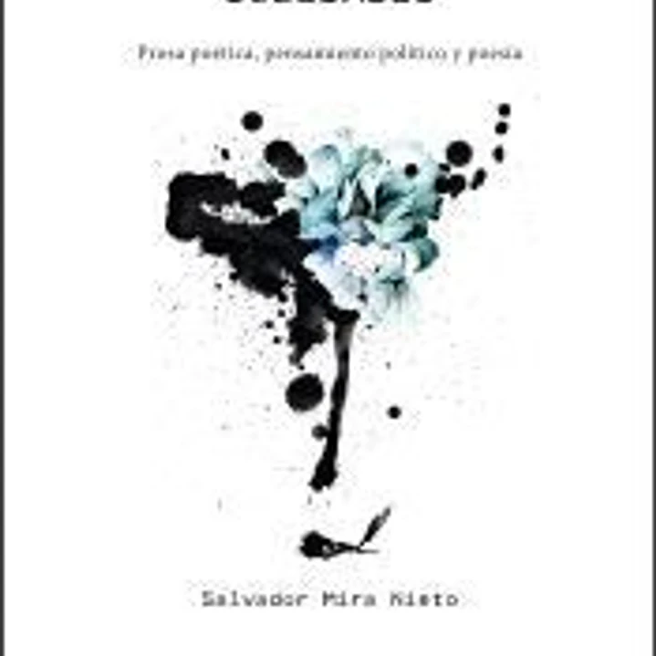 Soledades: Prosa poética, pensamiento político y poesía 1