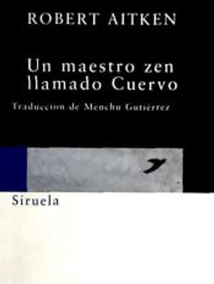 UN MAESTRO ZEN LLAMADO CUERVO
