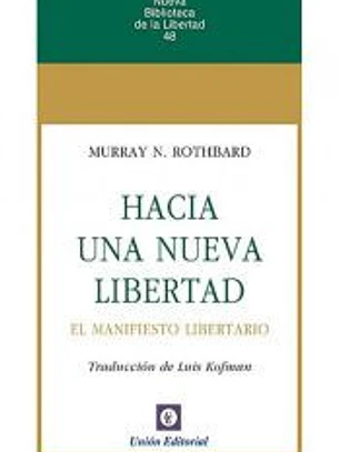 HACIA UNA NUEVA LIBERTAD.