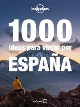 1000 ideas para viajar por españa