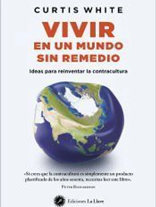 Vivir en un mundo sin remedio