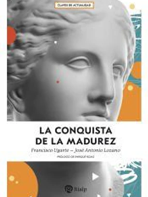 La conquista de la madurez