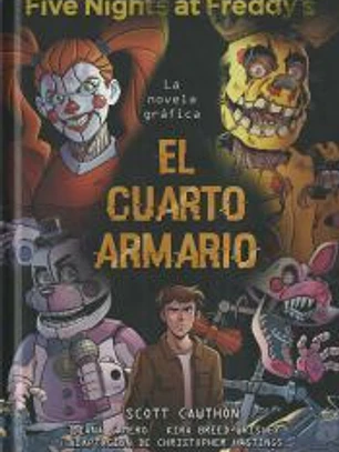 Five Nights At Freddy's. La novela gráfica - El cuarto armario