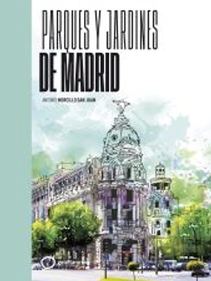 Parques y jardines de Madrid
