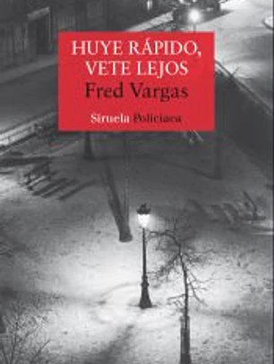 Huye rápido, vete lejos