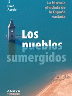 Los pueblos sumergidos