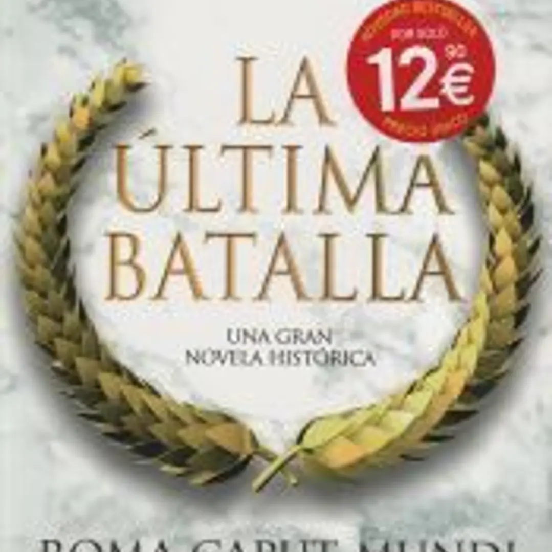 Roma Caput Mundi 3. La última batalla 1