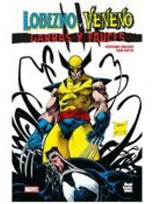 MARVEL GRAPHIC NOVELS. . LOBEZNO Y VENENO: GARRAS Y FAUCES