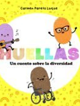 Huellas: Un cuento sobre la diversidad, el respeto y la inclusión