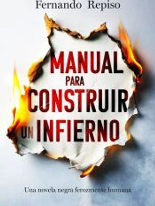 Manual para construir un infierno