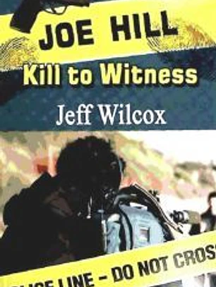 Joe Hill: Kill to Witness