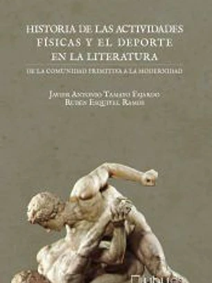 HISTORIA DE LAS ACTIVIDADES FÍSICAS Y EL DEPORTE EN LA LITERATURA