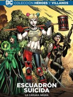 Colección Héroes y villanos vol. 03 - Escuadrón Suicida: La cámara negra
