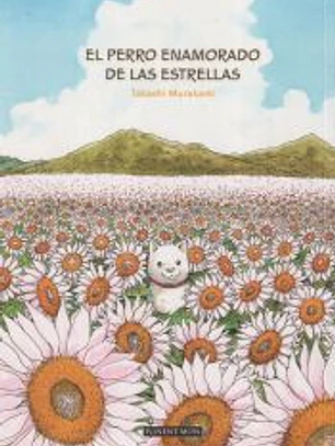 El perro enamorado de las estrellas