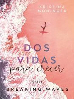 Dos vidas para crecer