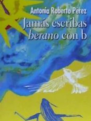 Jamás escribas berano con b