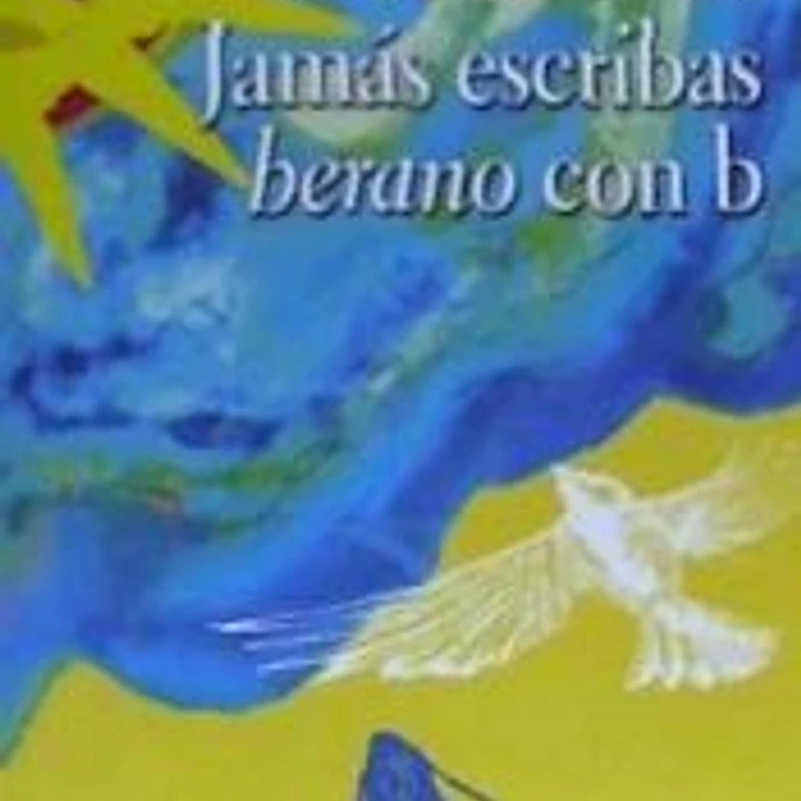 Jamás escribas berano con b 1