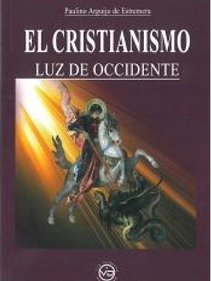 El cristianismo luz de occidente