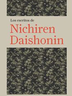 LOS ESCRITOS DE NICHIREN DAISHONIN