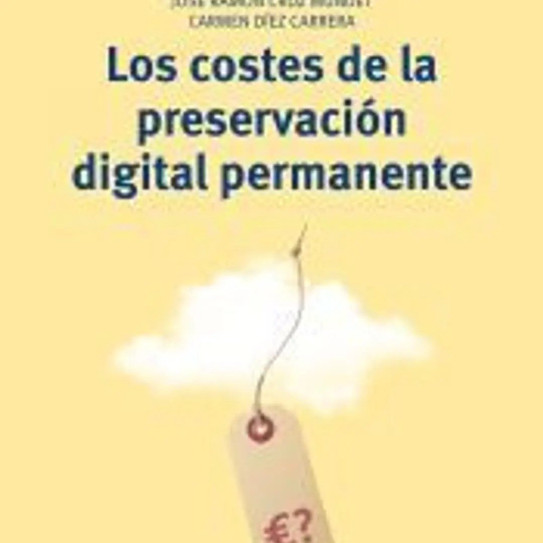 Los costes de la preservación digital permanente 1
