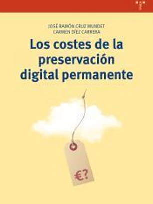 Los costes de la preservación digital permanente