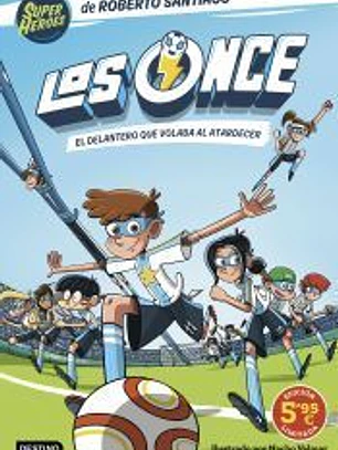 Los Once 1. El delantero que volaba al atardecer. Edición limitada a precio especial