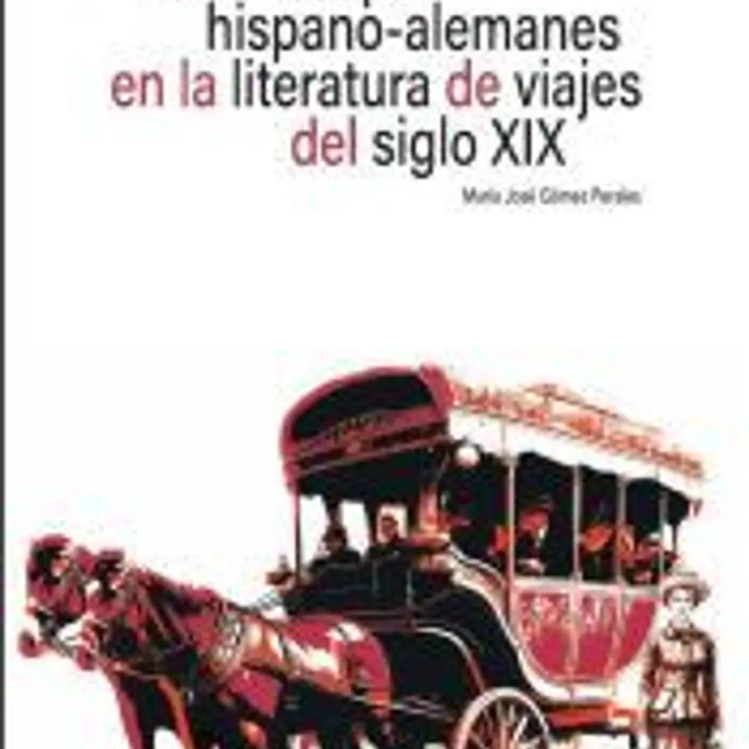 Estereotipos hispano-alemanes en la literatura de viajes del siglo XIX 1