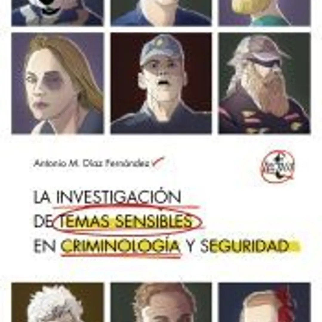 La investigación en temas sensibles en criminología y seguridad 1