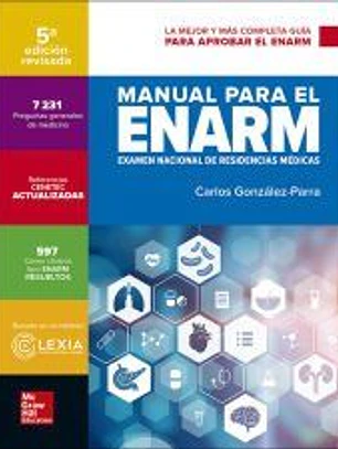 MANUAL PARA EL ENARM (EXAMEN NACIONAL RESIDENCIAS MEDICAS)
