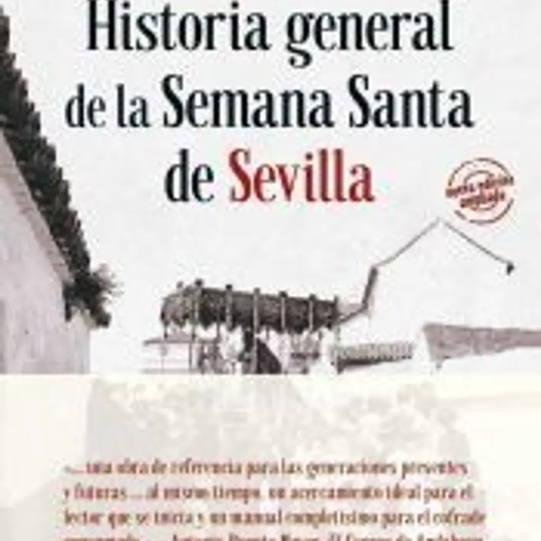 Historia general de la Semana Santa de Sevilla 1