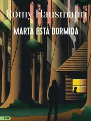 Marta está dormida