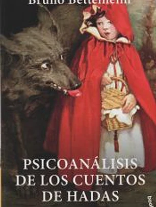 Psicoanálisis de los cuentos de hadas