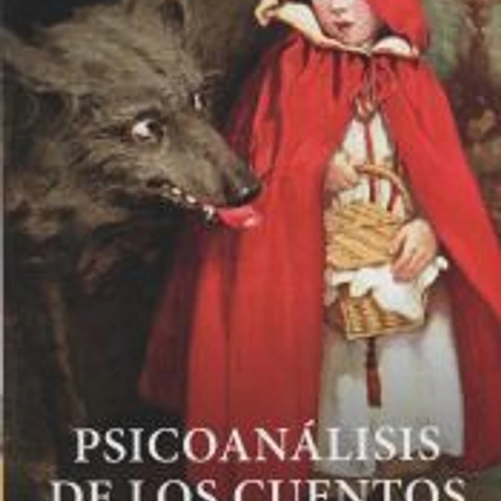 Psicoanálisis de los cuentos de hadas 1
